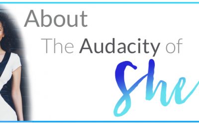 100: About The Audacity of She